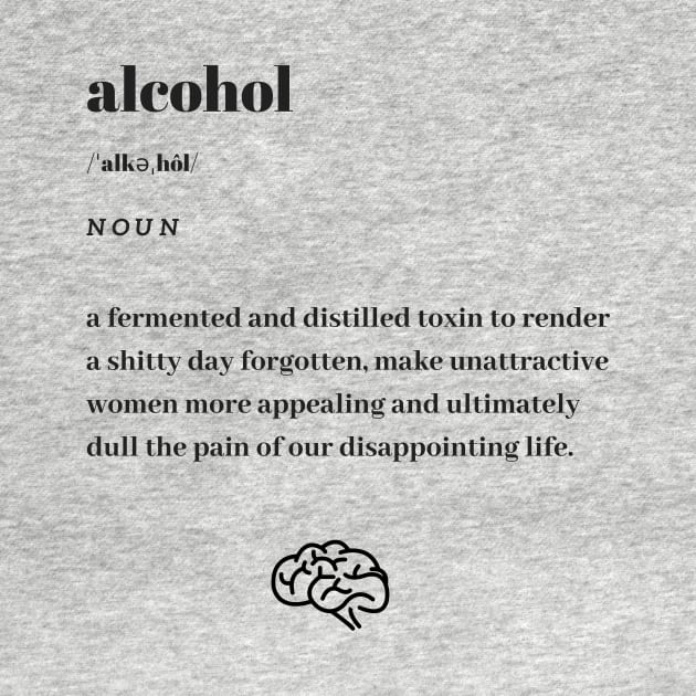 Funny Alcohol Word Definition Dictionary by dictionaryus